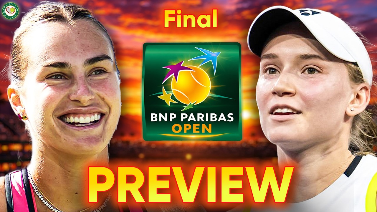 Sabalenka vs Rybakina | Indian Wells 2026 | Final Preview & Prediction