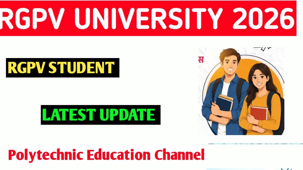 RGPV STUDENT LATEST UPDATE 