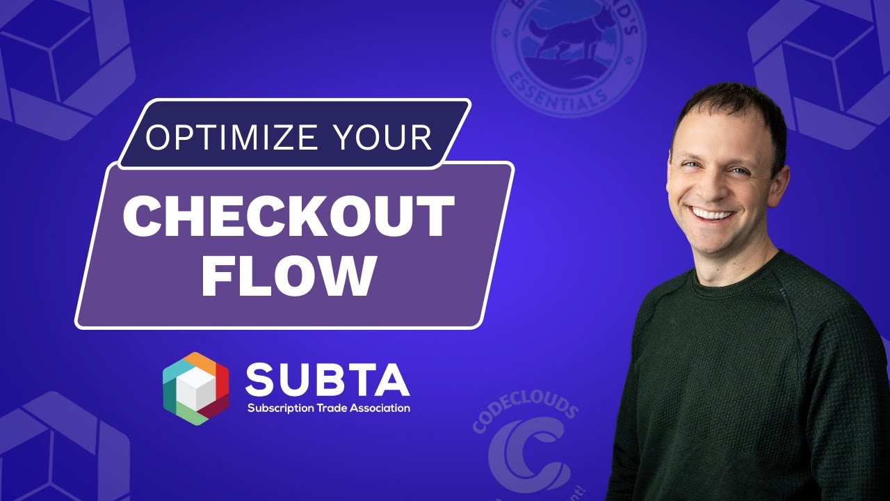 How to Optimize Your Subscription Checkout Flow - Featuring CodeClouds
