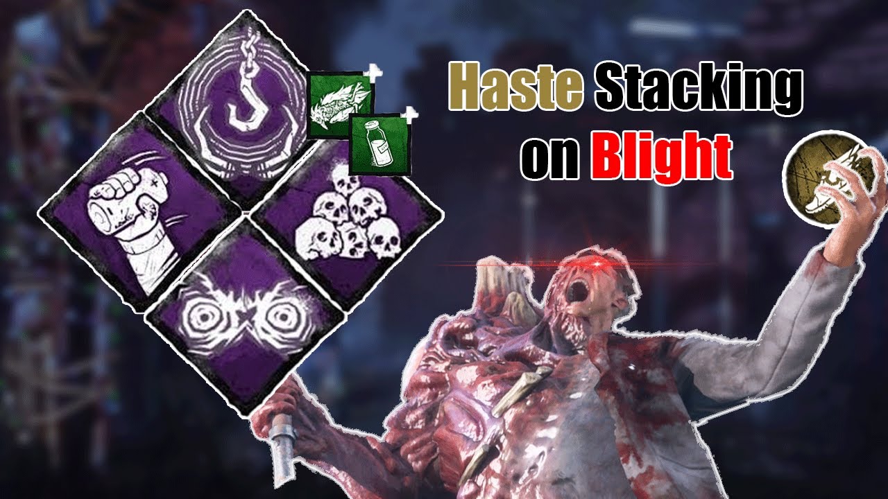 HASTE stacking on BLIGHT is just way too much FUN | Dead by Daylight