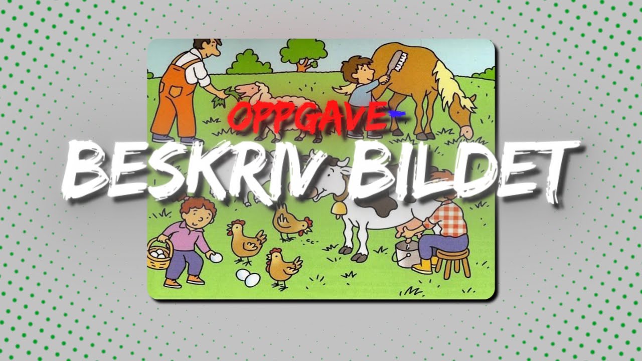 Oppgave - Beskriv bildet 07 | Norwegian Connect
