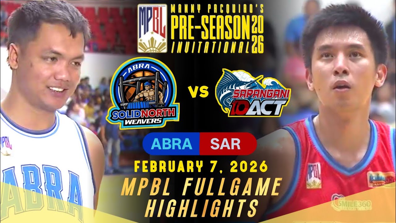MPBL PRE-SEASON FULLGAME HIGHLIGHTS | ABRA VS SARANGANI (FEBRUARY 7, 2026)