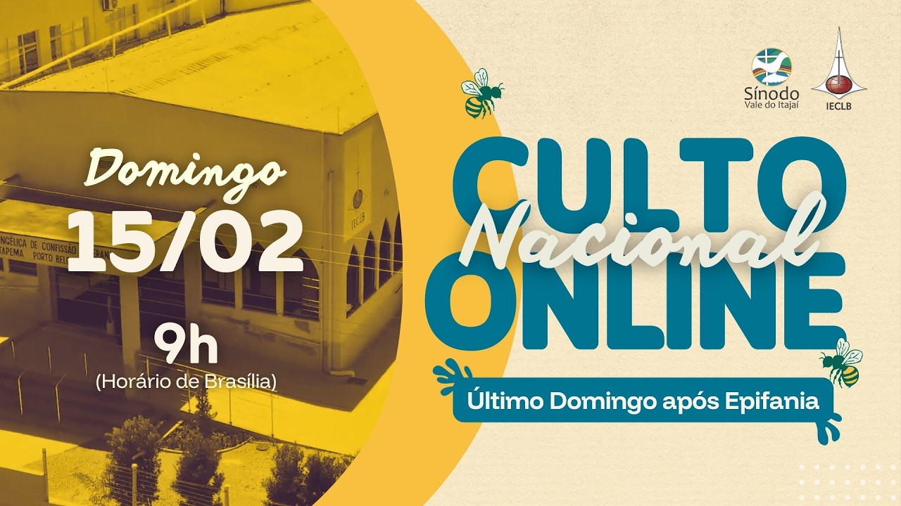 CULTO NACIONAL ONLINE: 15 DE FEVEREIRO | ÚLTIMO DOMINGO APÓS EPIFANIA | IECLB