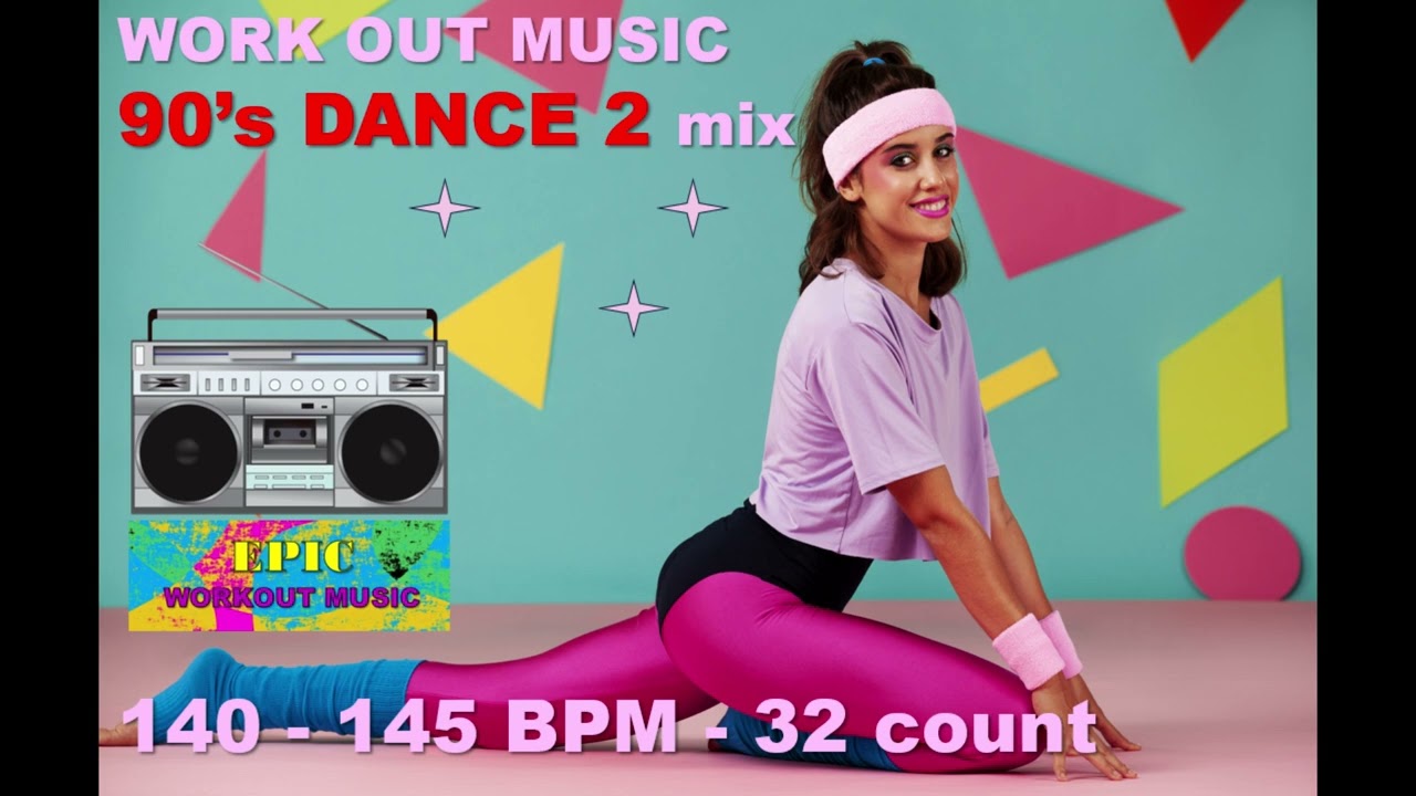 EPIC Workout Music 90's DANCE 2 mix 140-145 BPM 32 count