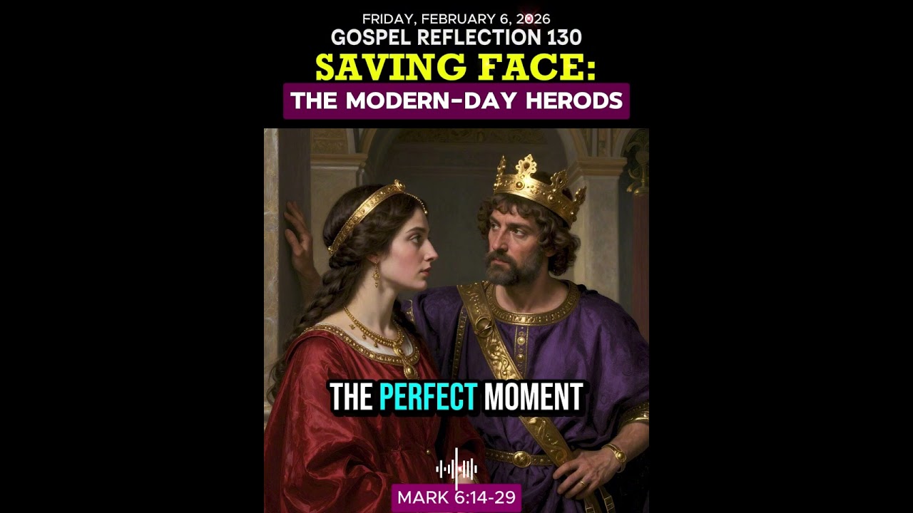 SAVING FACE | February 6, 2026 | Gospel Reflection 130