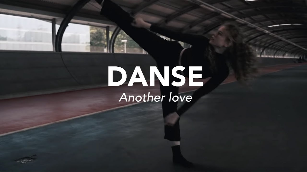 ANOTHER LOVE Tom Odell / Choreography by Alexandra