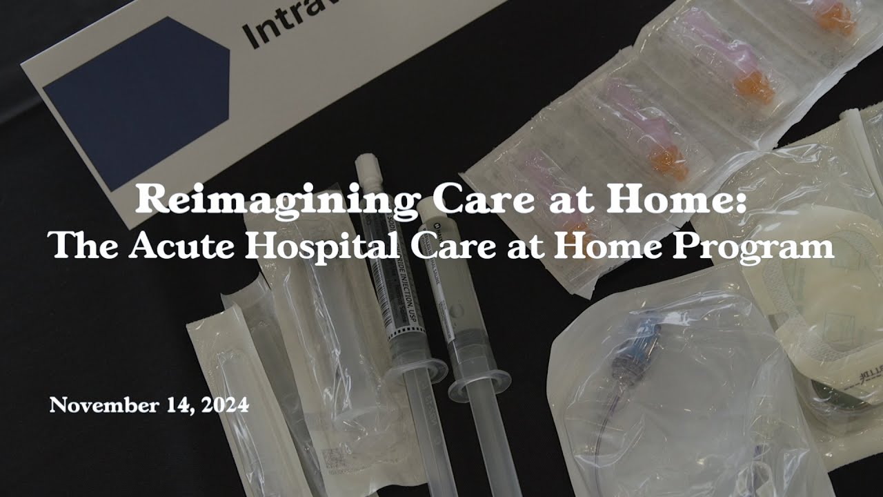 Reimagining Care at Home: The Acute Hospital Care at Home Program