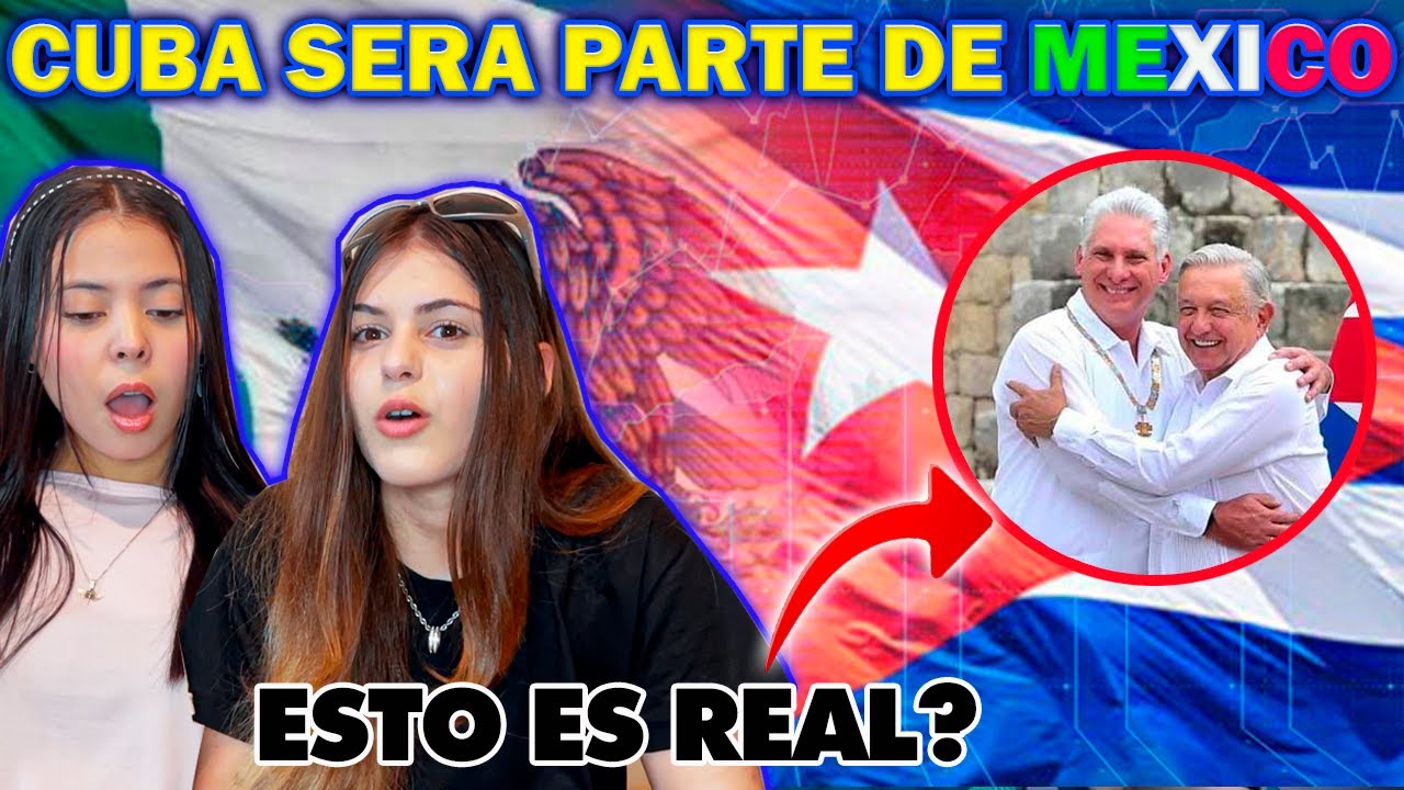 CUBANAS REACCIONAN a CUBA es Declarada el ESTADO 33 DE MEXICO *QUEDAMOS IMPACTADAS*