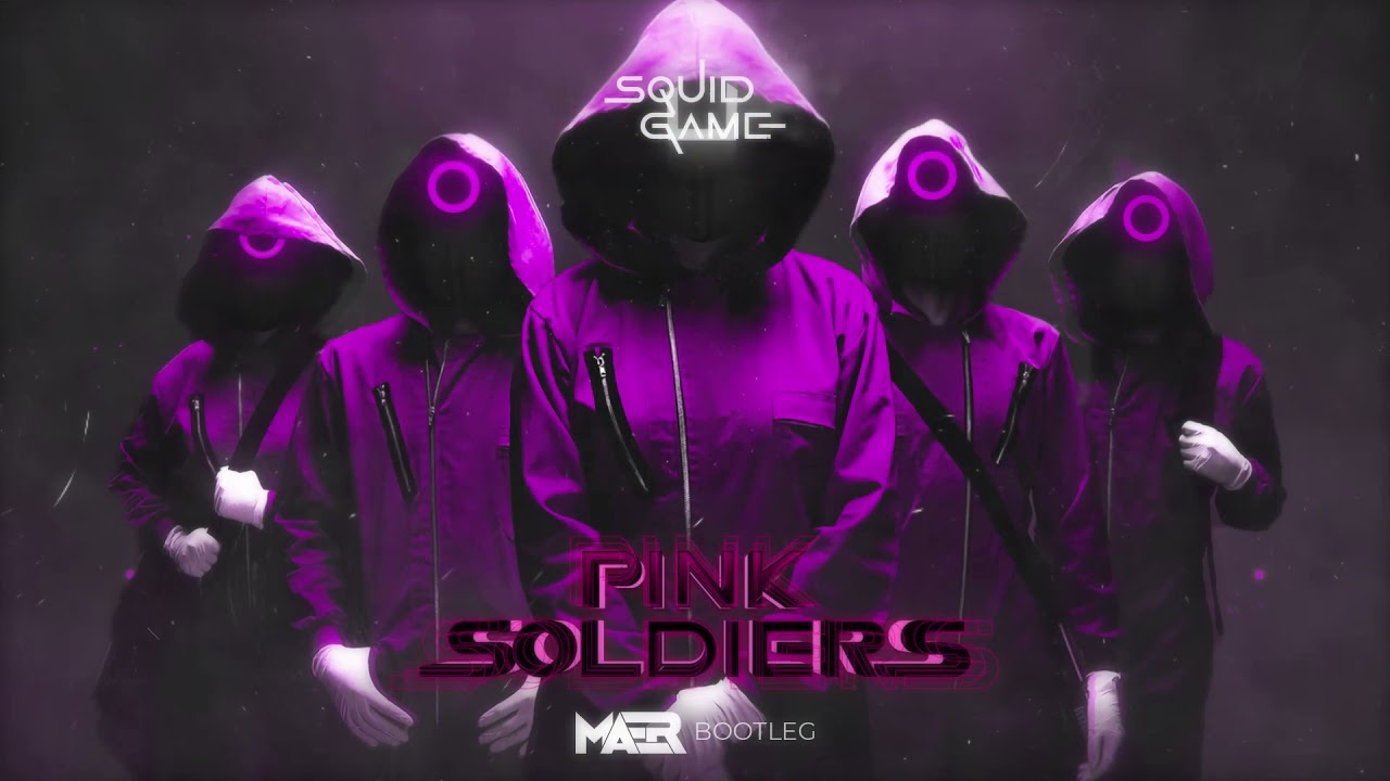 Squid Game - Pink Soldiers (MAER Bootleg)