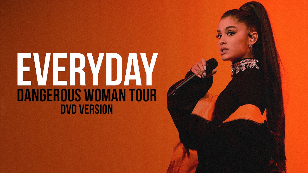 Ariana Grande - Everyday (Live at The Dangerous Woman Tour)[DVD Version]