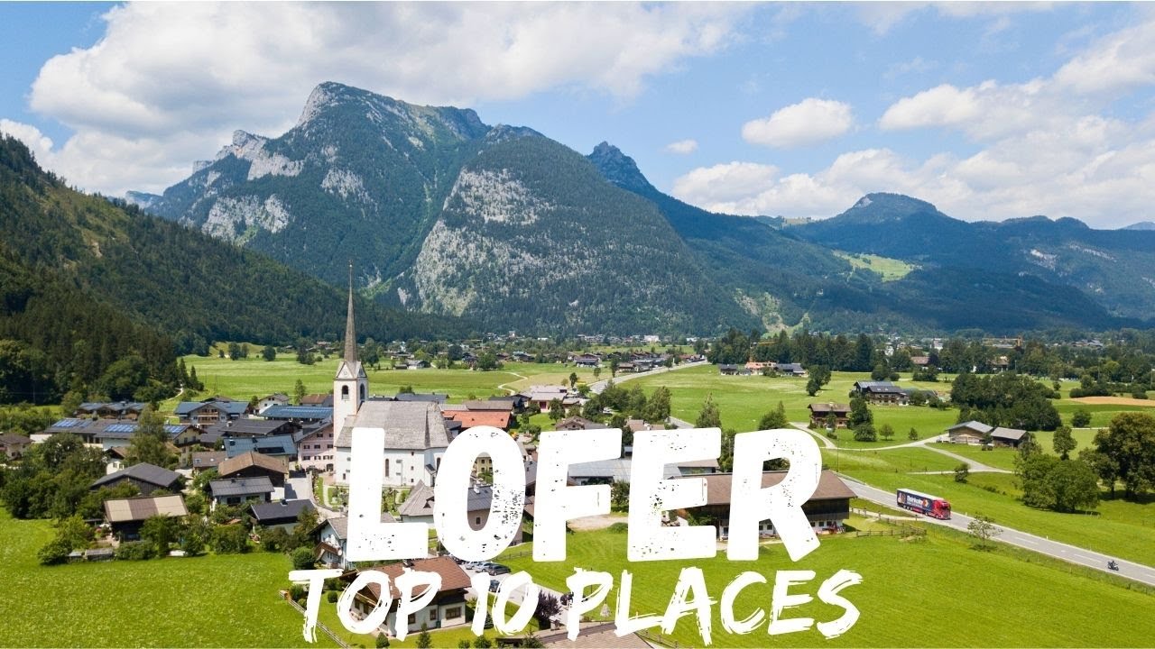 10 Most Beautiful Places in Lofer Austria 🇦🇹 