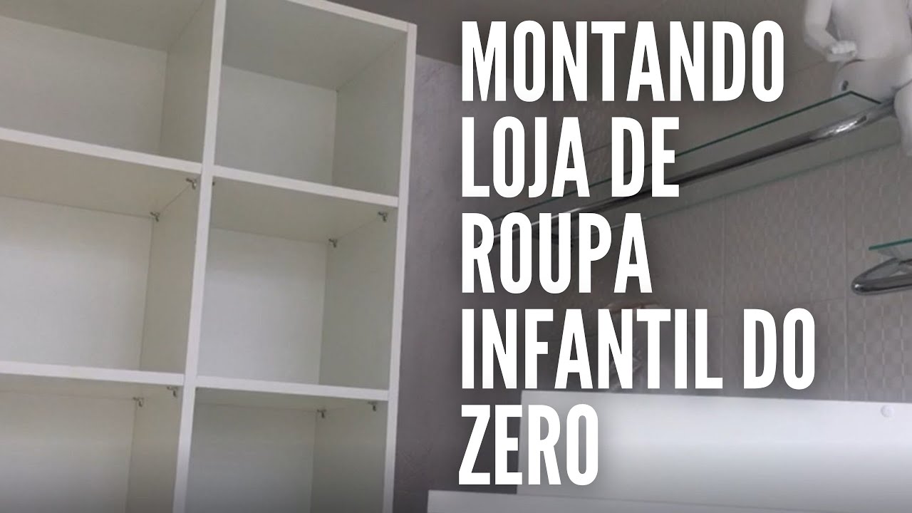 ABRINDO LOJA DE ROUPA INFANTIL