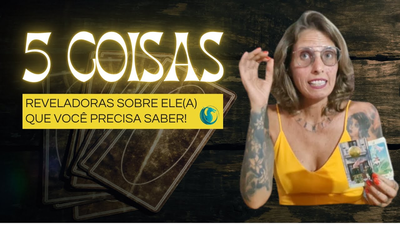 Vou revelar 05 coisas importantes sobre ele/a