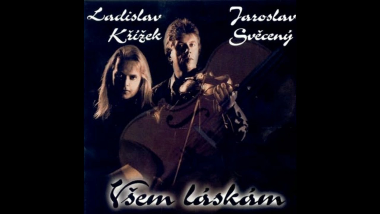 Ladislav Křížek ft. Jaroslav Svěcený - Všem láskám