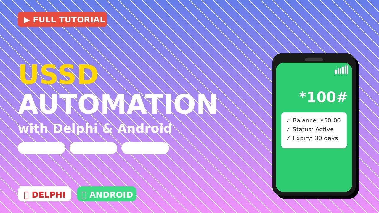📱 USSD Automation with Delphi & Android - Complete Tutorial