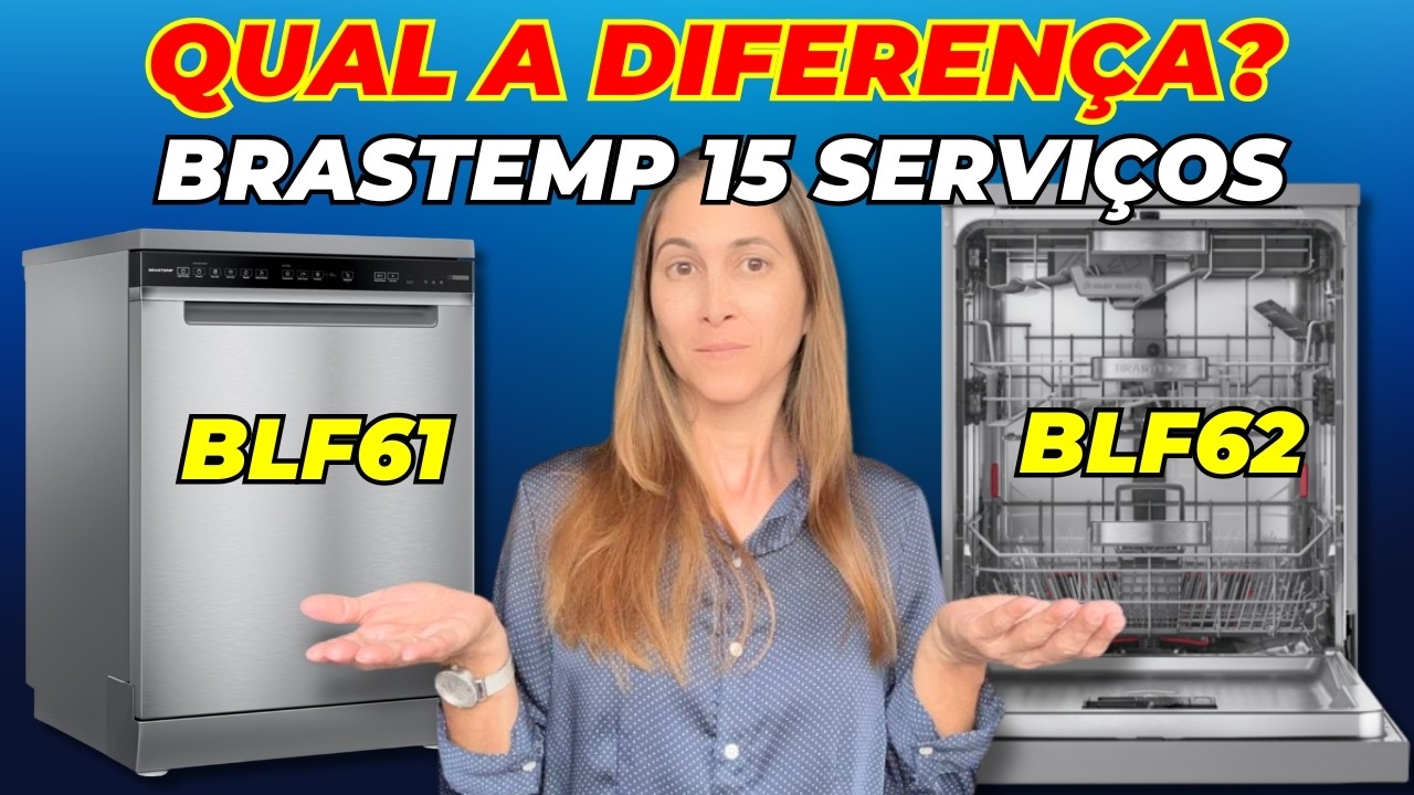 [ENTENDA A DIFERENÇA] Lava Louças Brastemp 15 serviços BLF61 ou BLF62 Qual a melhor LAVA LOUÇA 2025?