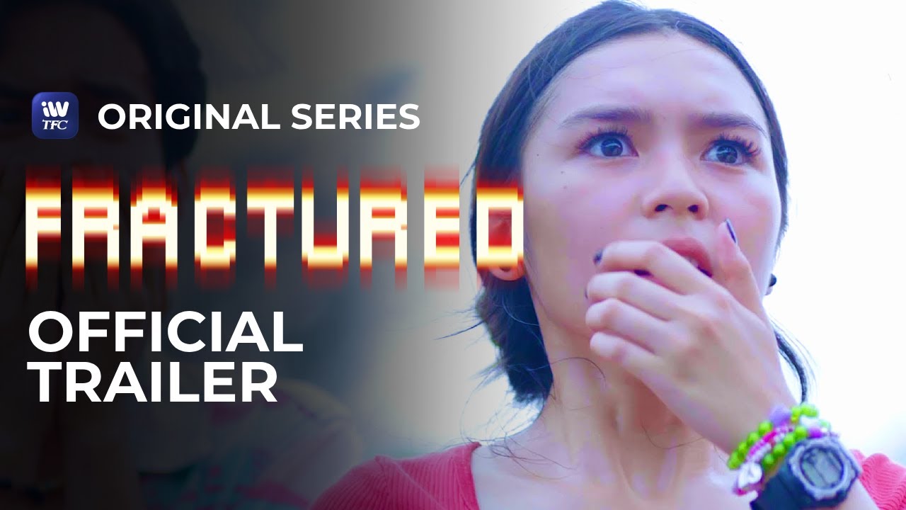 Fractured Full Trailer | iWantTFC Original Series