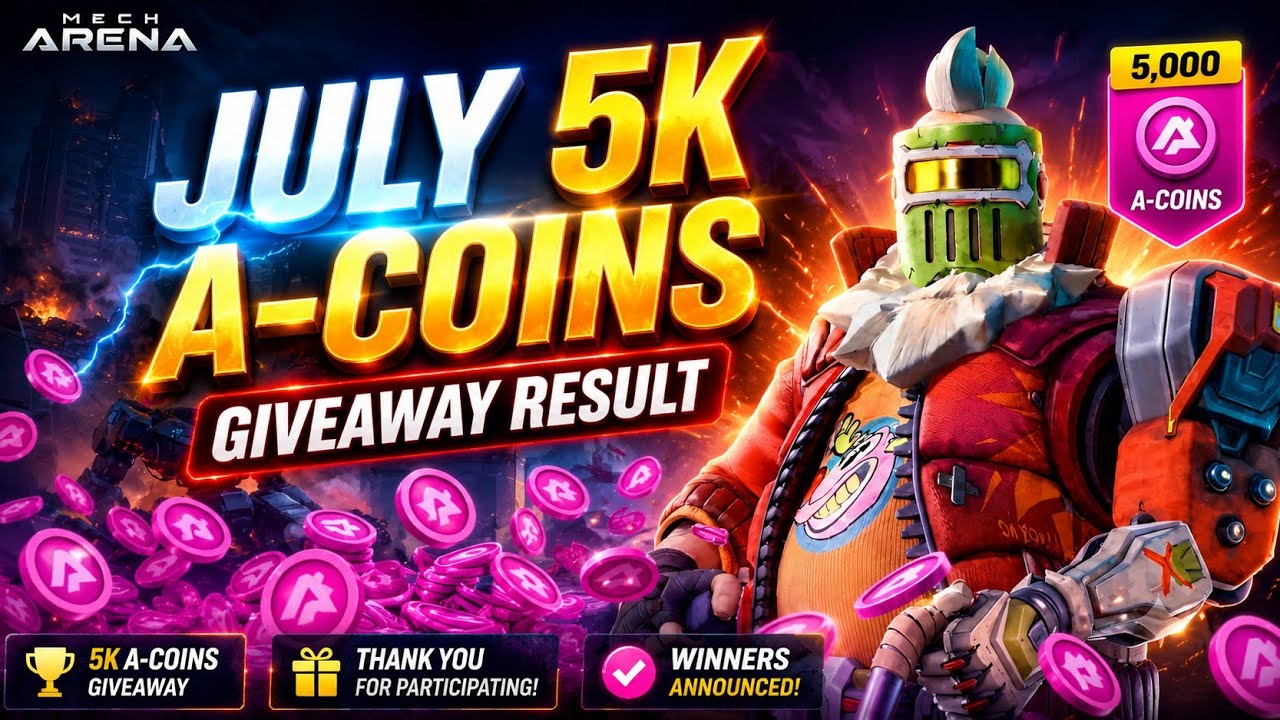JULY 5K A-COINS GIVEAWAY RESULT 🎁🎉 | FREE A-COINS ✨ | MECH ARENA 