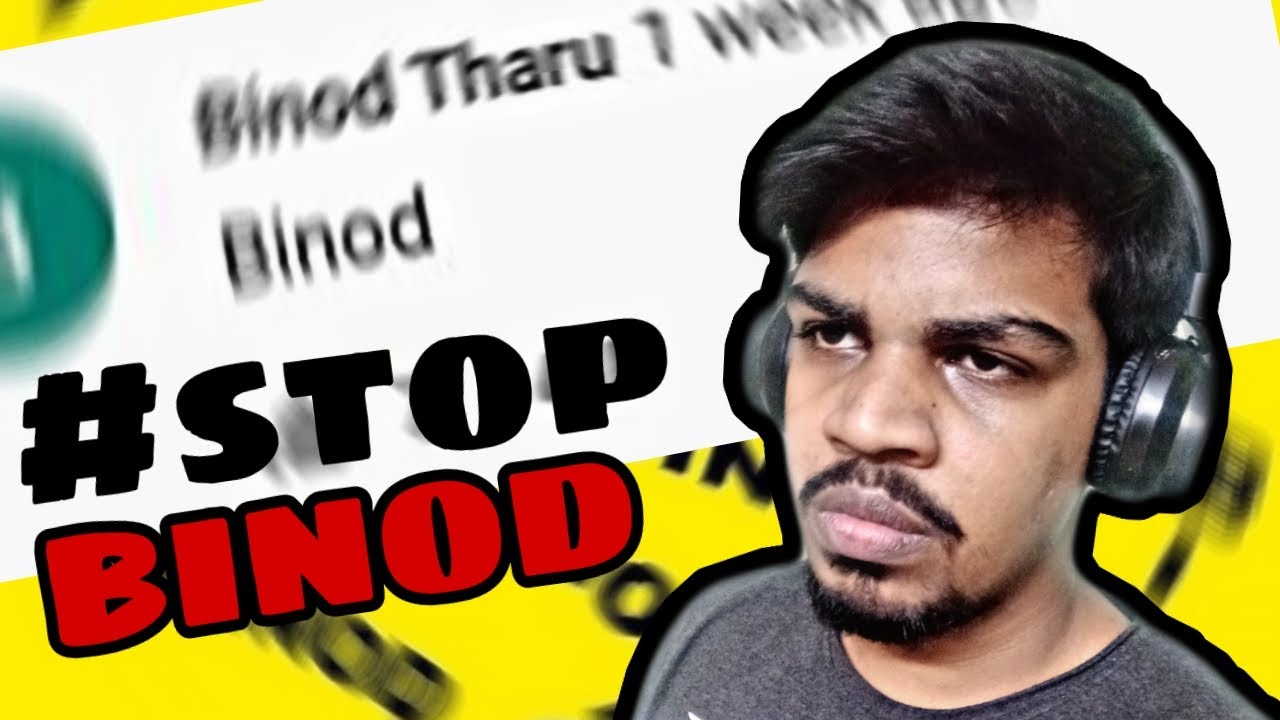BINOD RANT WHO IS BINOD? WHY IS BINOD? STOP BINOD PLEASE!!||NAUTANKI NIKHIL||301 Diaries