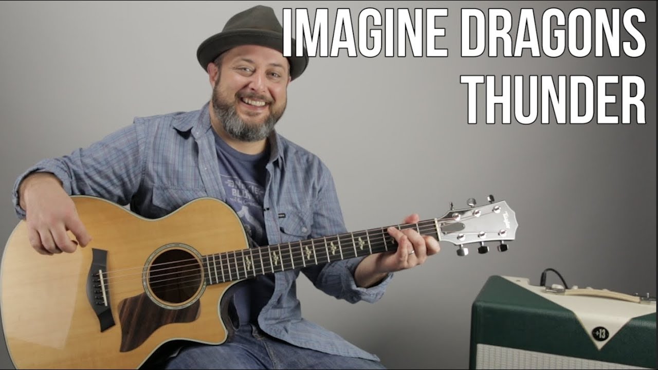 Imagine Dragons - Thunder - How to Play on Guitar - Guitar Lesson