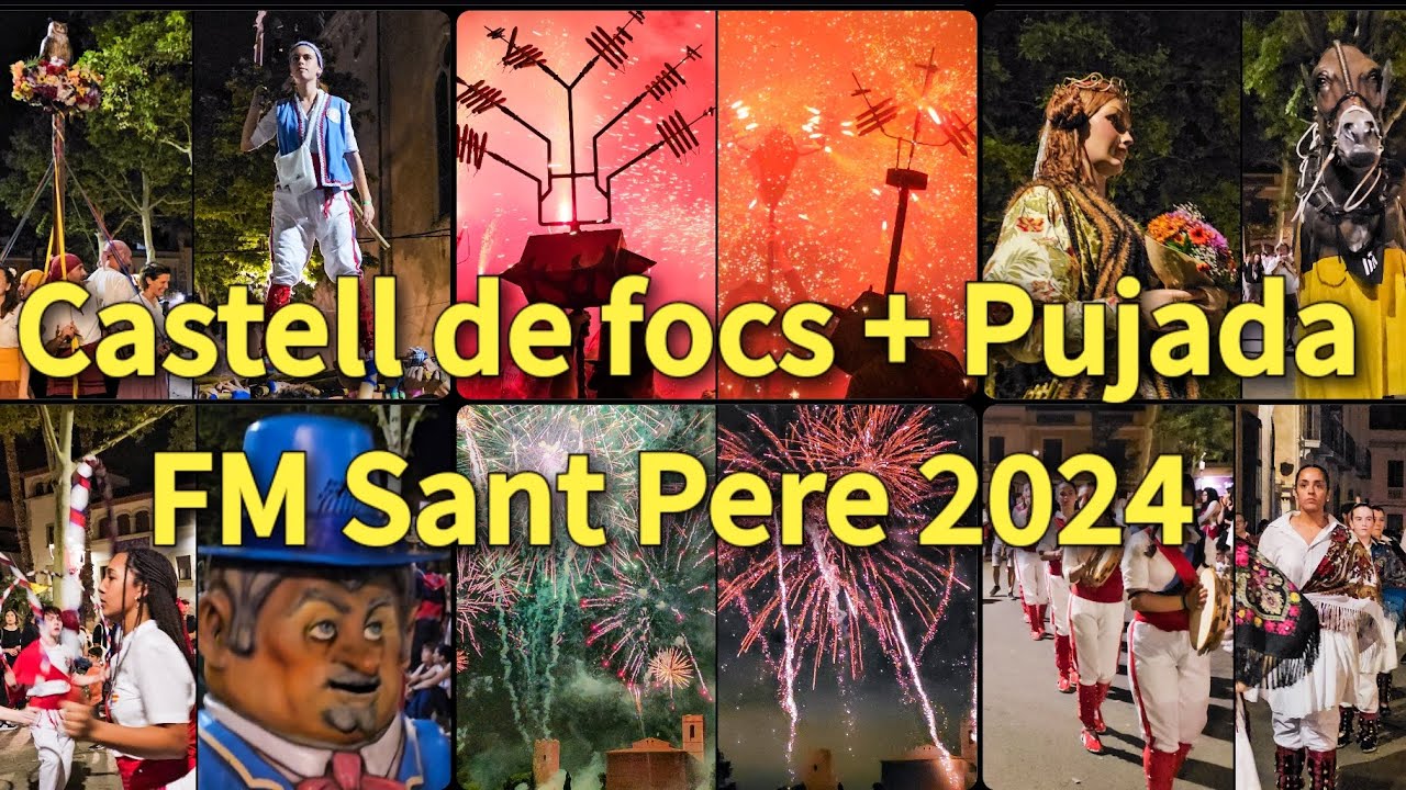 Castell de focs + Pujada del castell de focs, FM Sant Pere 2024