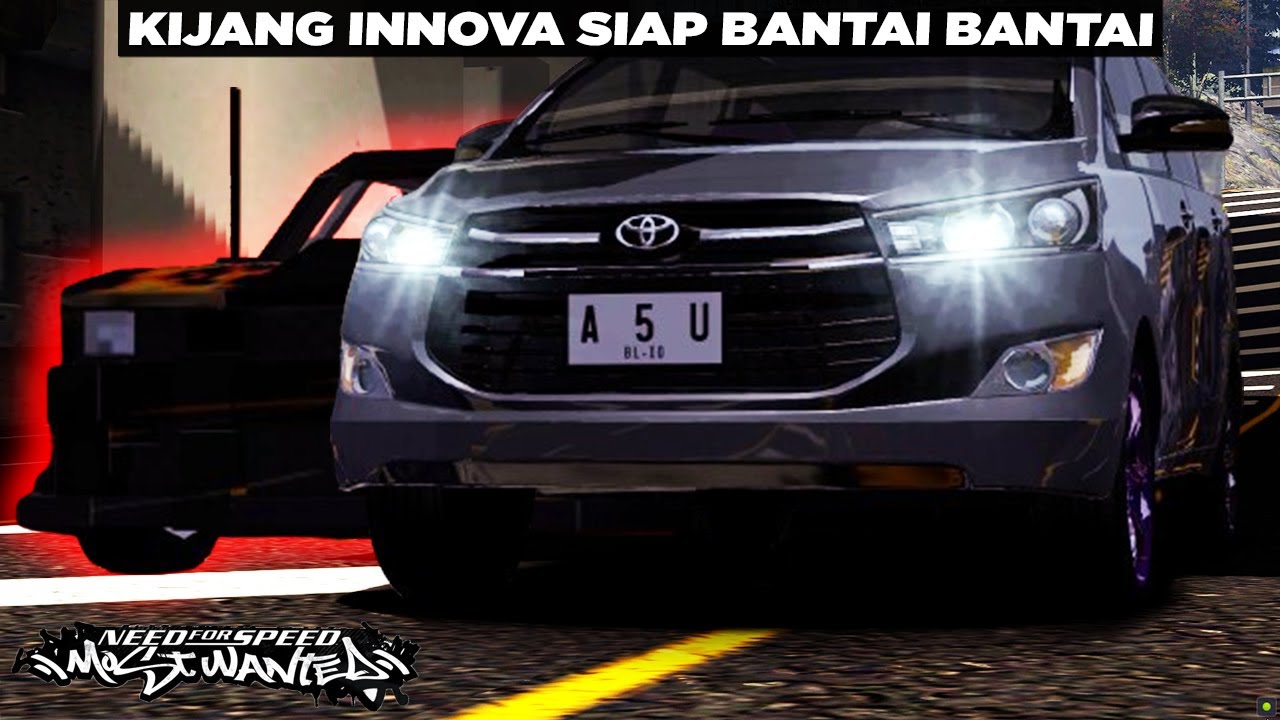 Innova Modif Ini Hasil Dari Ngejual 2 Mobil 😅😅 NFS Most Wanted Mod Balap Liar ID