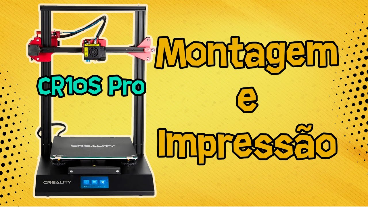 Impressora 3D Creality CR10S Pro Primeira Impress&atilde;o - Parte 1