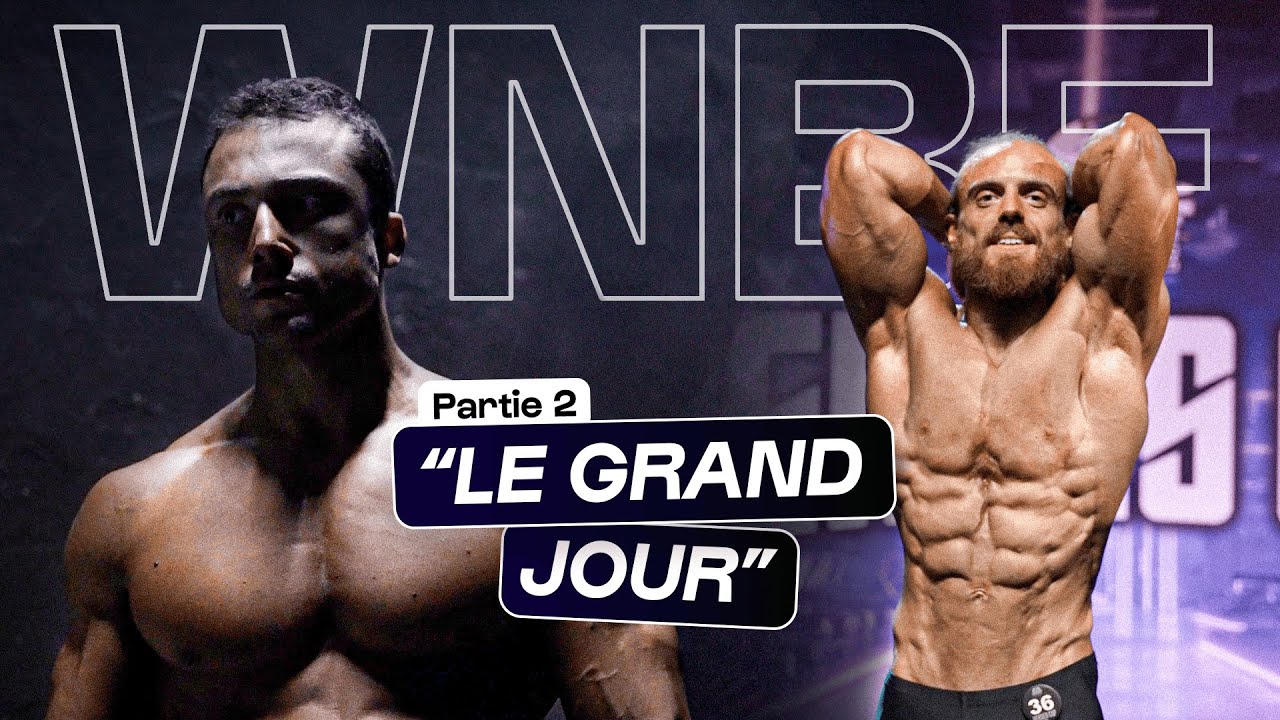 LE GRAND JOUR ! WNBF France avec ‪@Hersovyac et  ‪@louispowerbuild  EPISODE 2/2