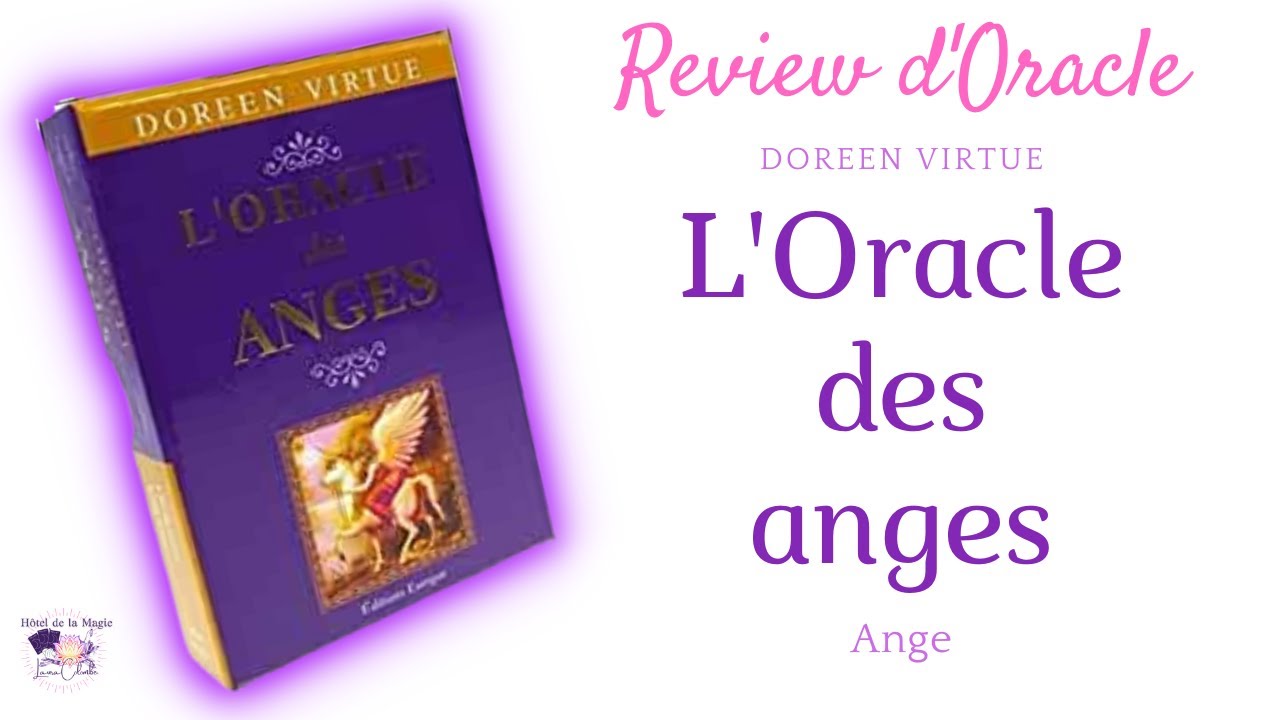 L'Oracle des Anges. Pr&eacute;sentation rapide.