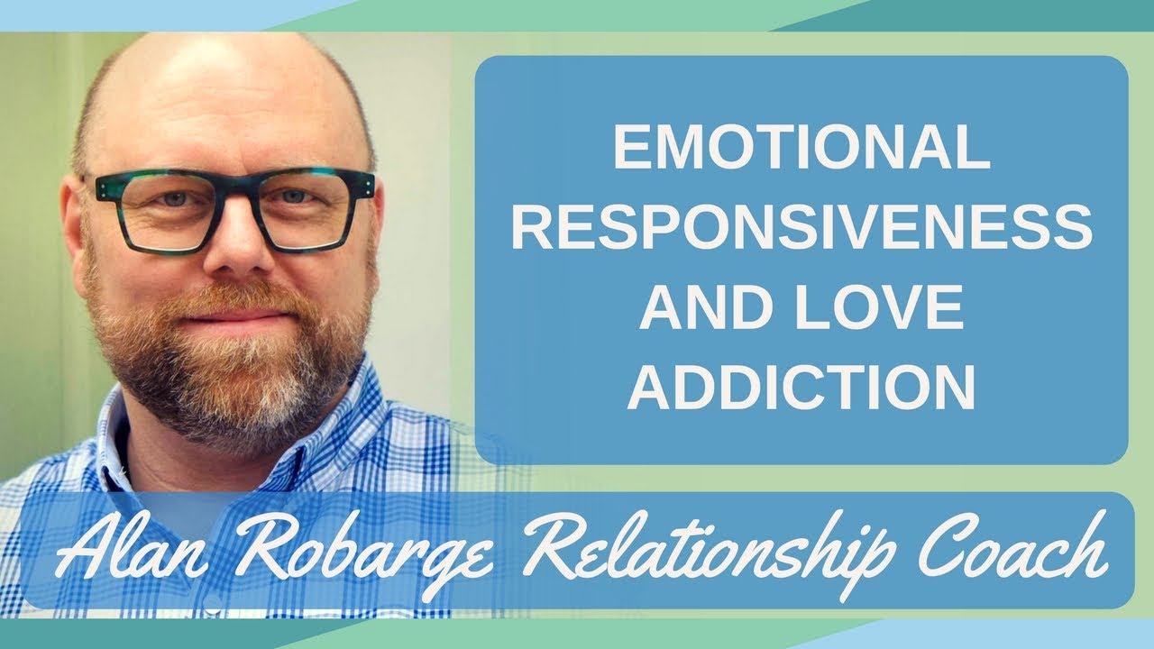 Emotional Responsiveness - Love Addiction