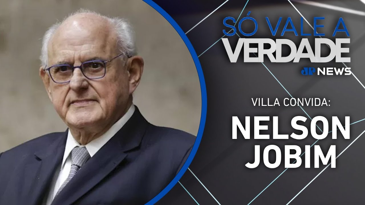 NELSON JOBIM | SÓ VALE A VERDADE - 30/05/2025
