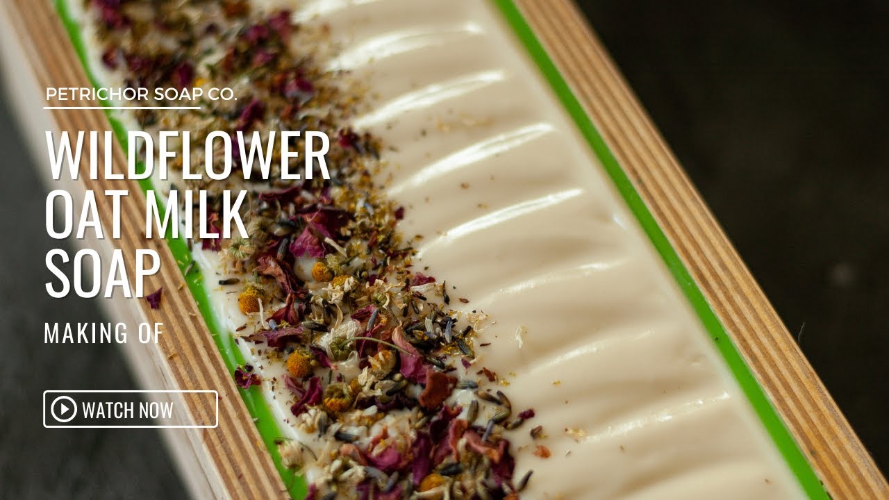 Wildflower Botanical Oat Milk Cold Process Soap Making