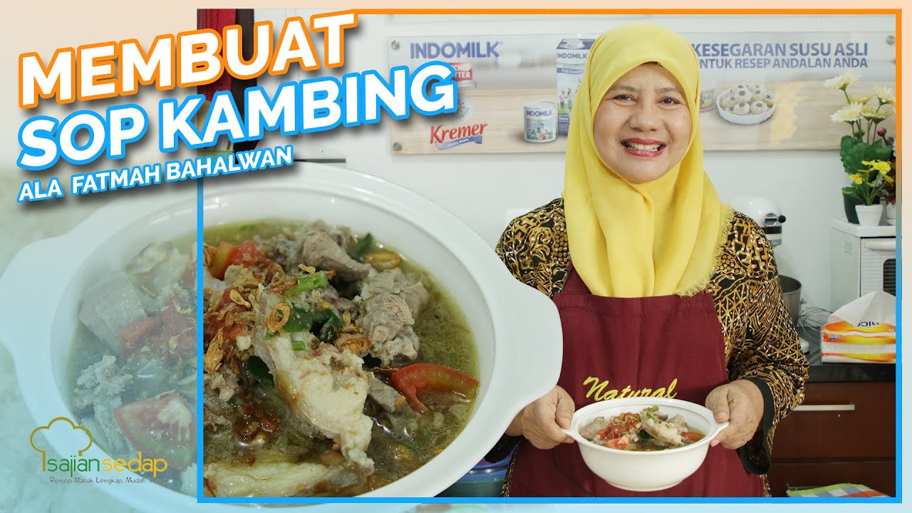 Resep Sop Kambing ala Fatmah Bahalwan dari NCC, Enak, Enggak Bau dan Dagingnya Empuk!