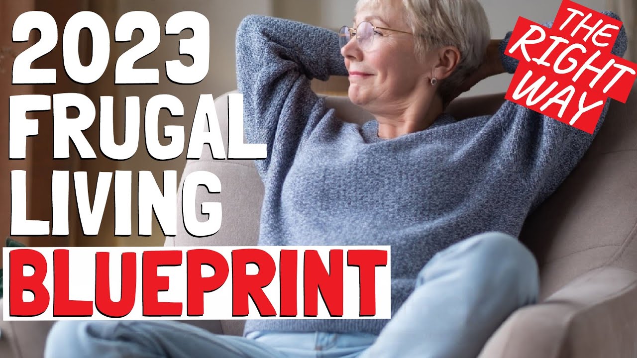 The Frugal Living Blueprint: How to Build a Rich Life on a Poor Man's Budget