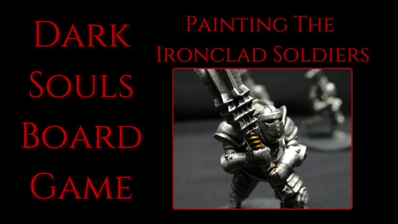 Dark Souls Board Game Painting- Ironclad Soldiers
