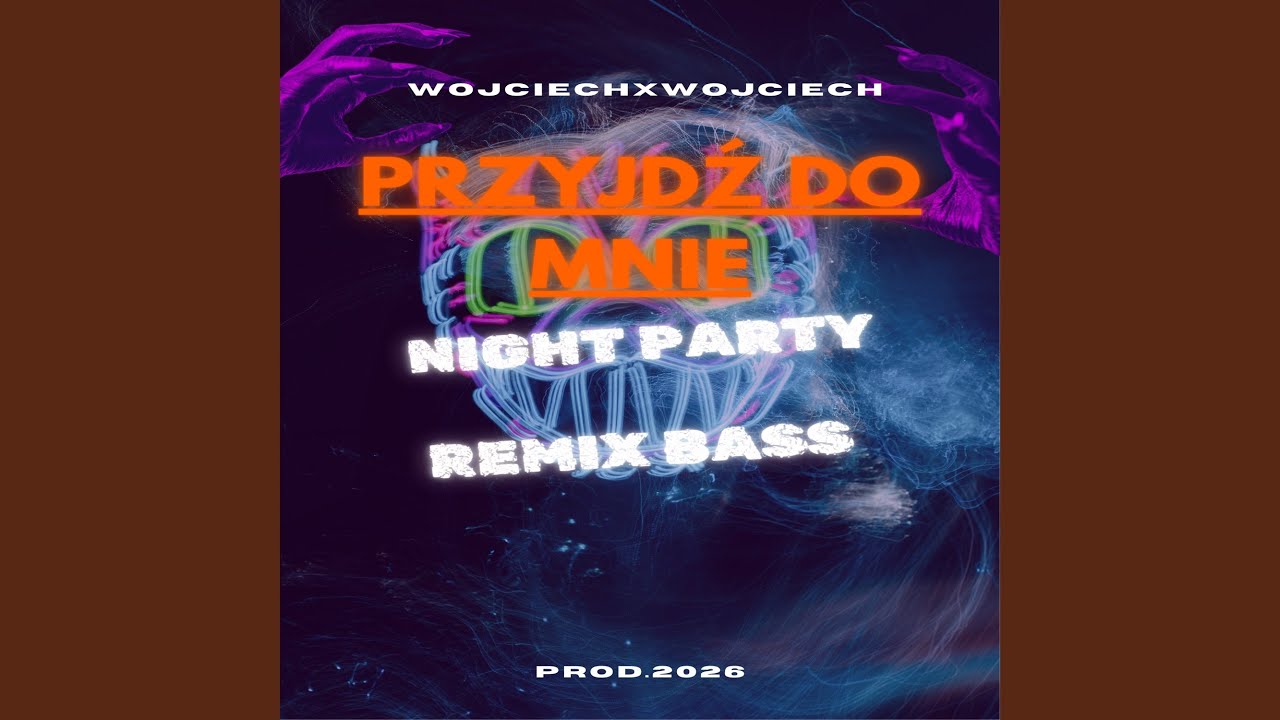 Przyjdź Do Mnie Remix Bass