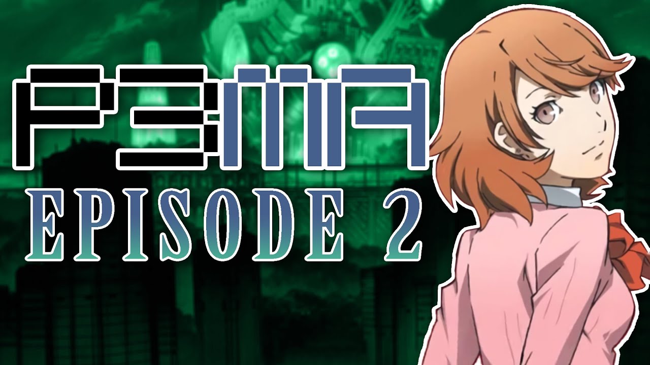 Persona 3: Machinabridged (P3MA) - Episode 02 | SleepySouls