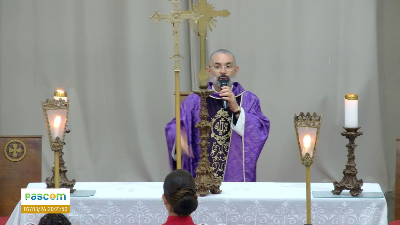 SANTA MISSA AO VIVO | 3º Domingo da Quaresma | Sábado | 07/03/2026 às 19h00