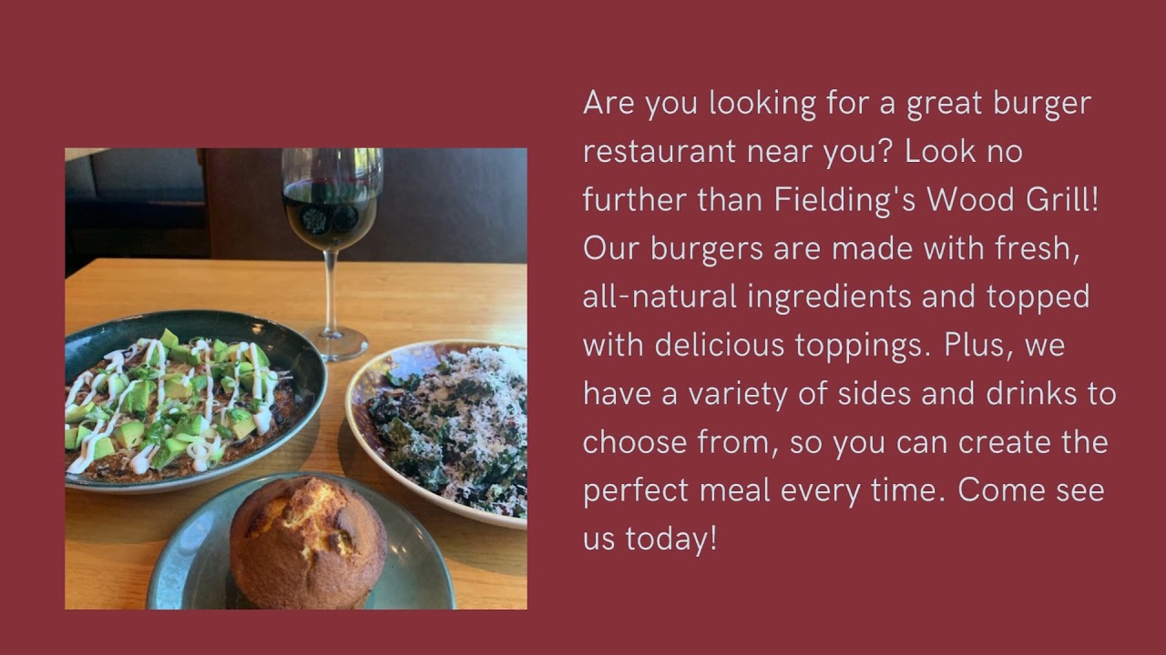 Burger Restaurant Near Me - Fielding's Wood Grill
