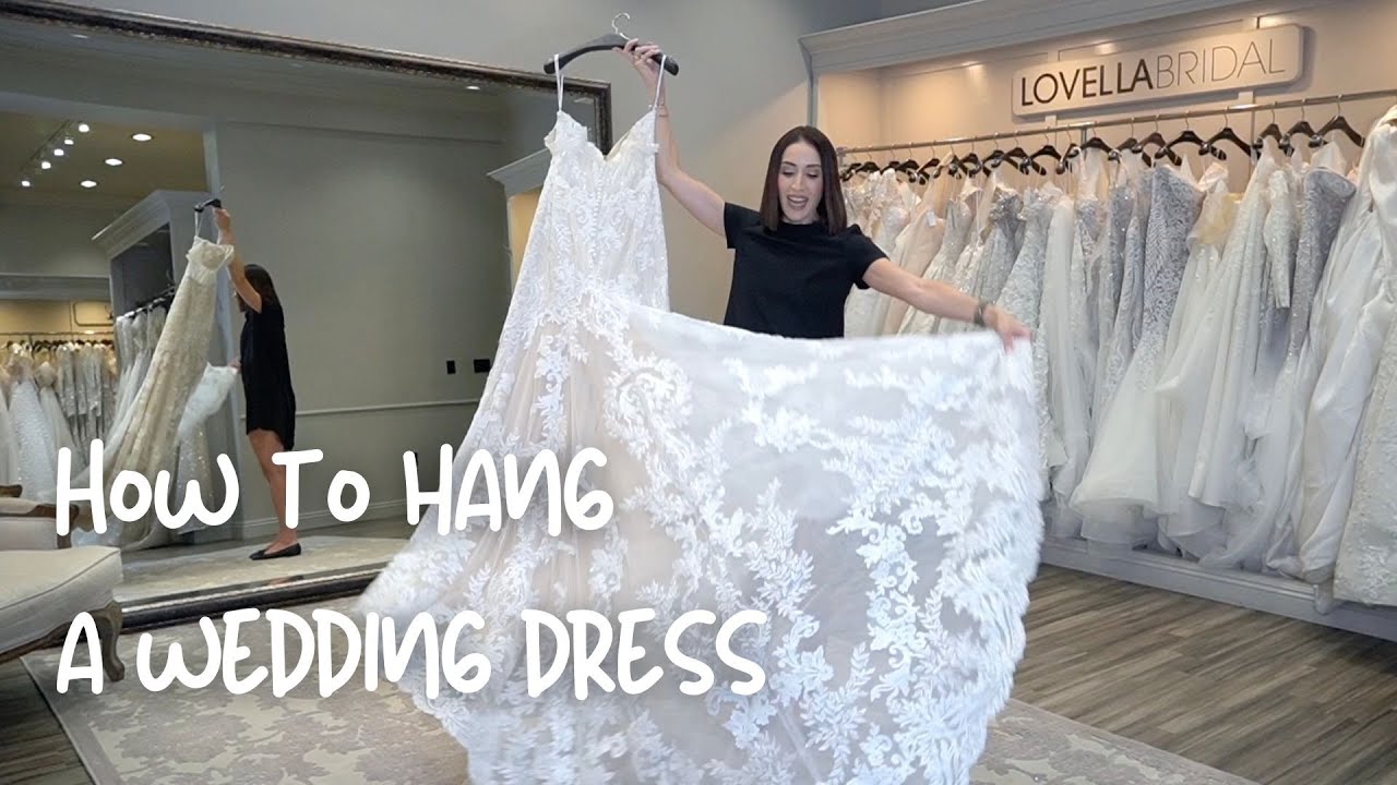 How To Hang A Wedding Dress Like A Professional