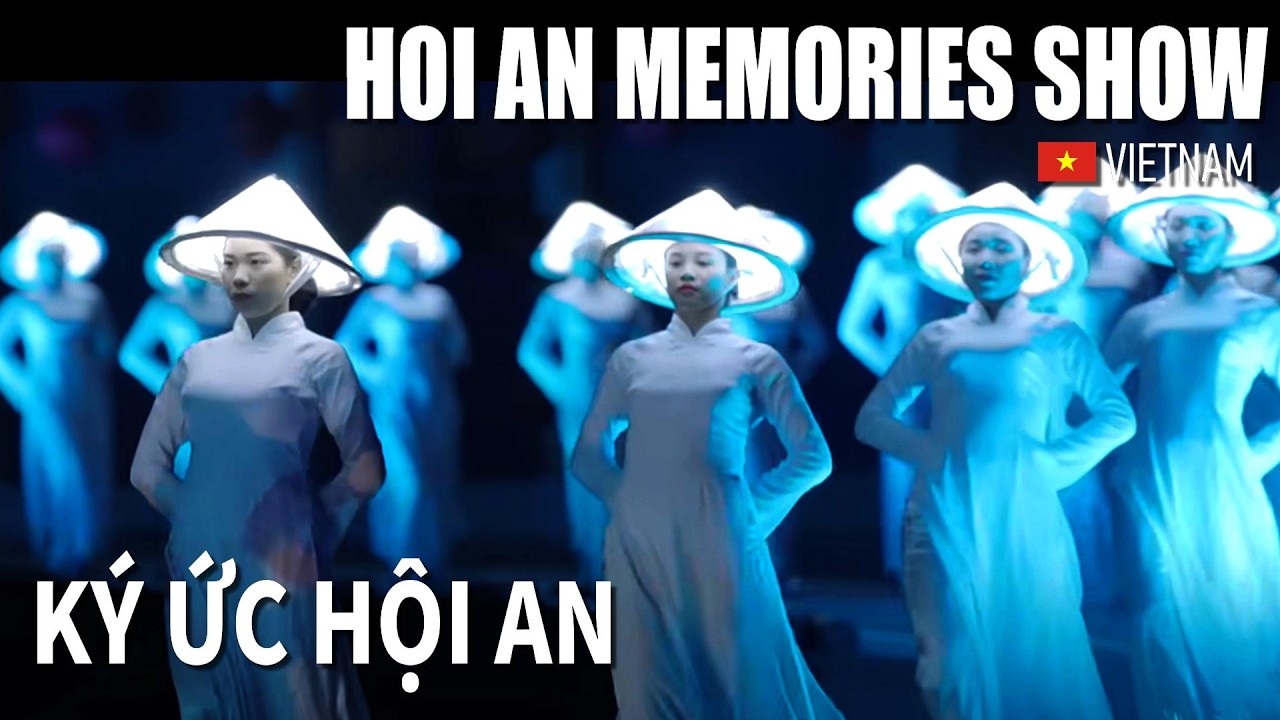Incredible Hoi An Memories Show - Ký Ức Hội An - Full Show - Vietnam 🇻🇳 - Virtual Show