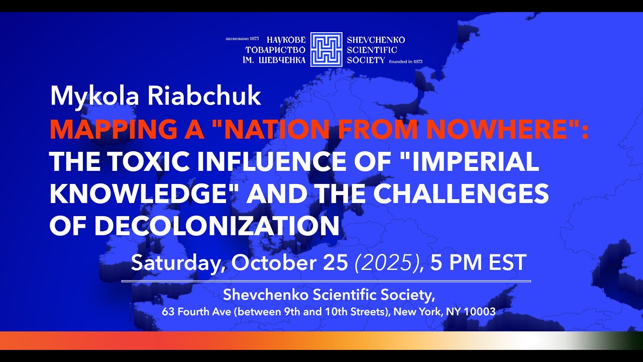 Mykola Riabchuk: Mapping a “Nation from Nowhere”