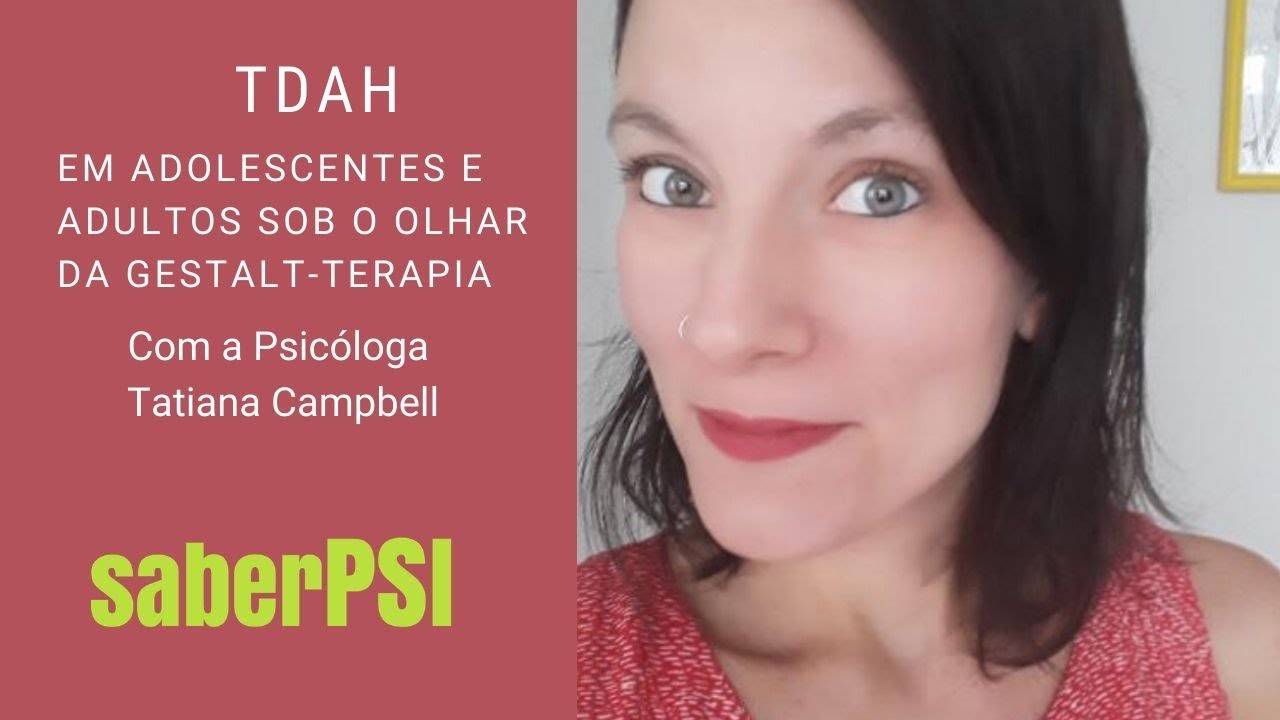TDAH em adolescentes e adultos sob o olhar da Gestalt-terapia