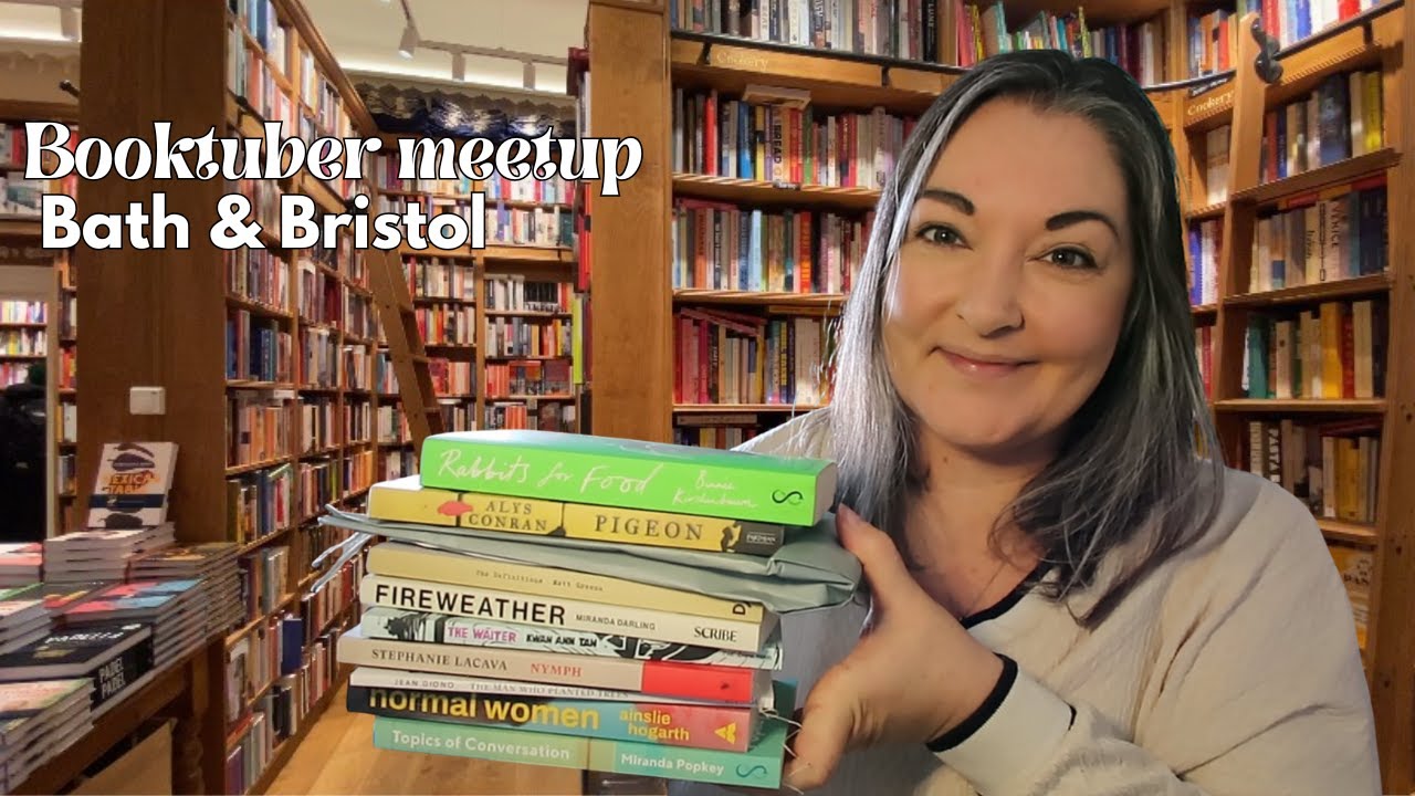 Bath & Bristol booktuber meetup and book haul