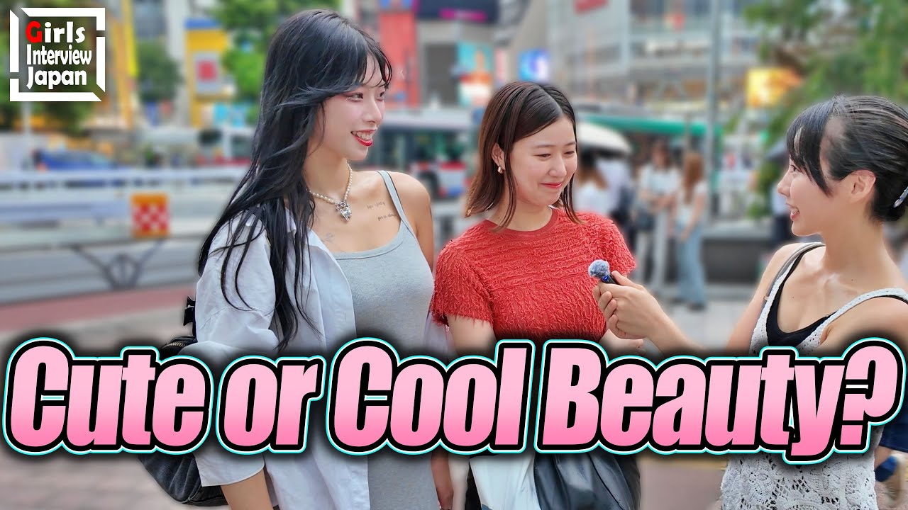 Which Type Are You: Cute or Cool Beauty? - Japanese Interview