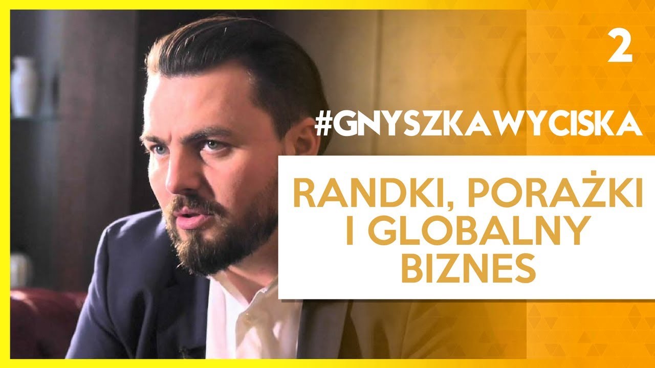 #GnyszkaWyciska odc. 2: Maciej Koper o randkach, porażkach i globalnym biznesie