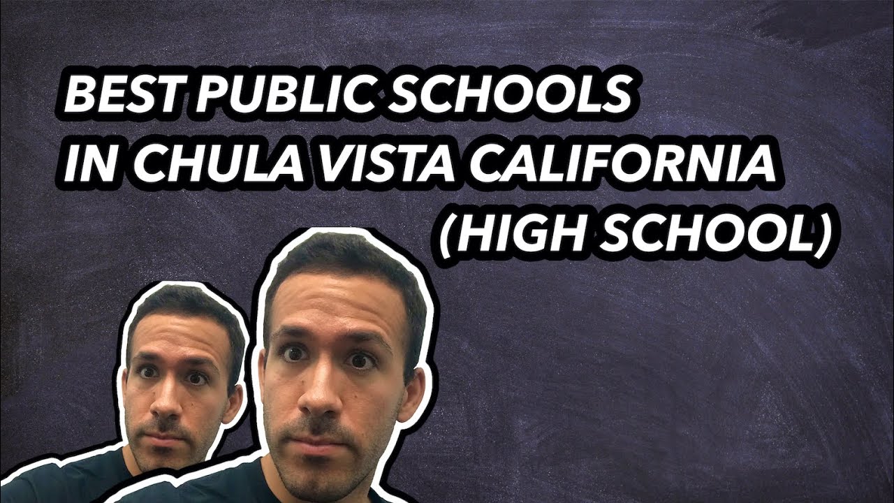 Best Public Schools In Chula Vista California | High School