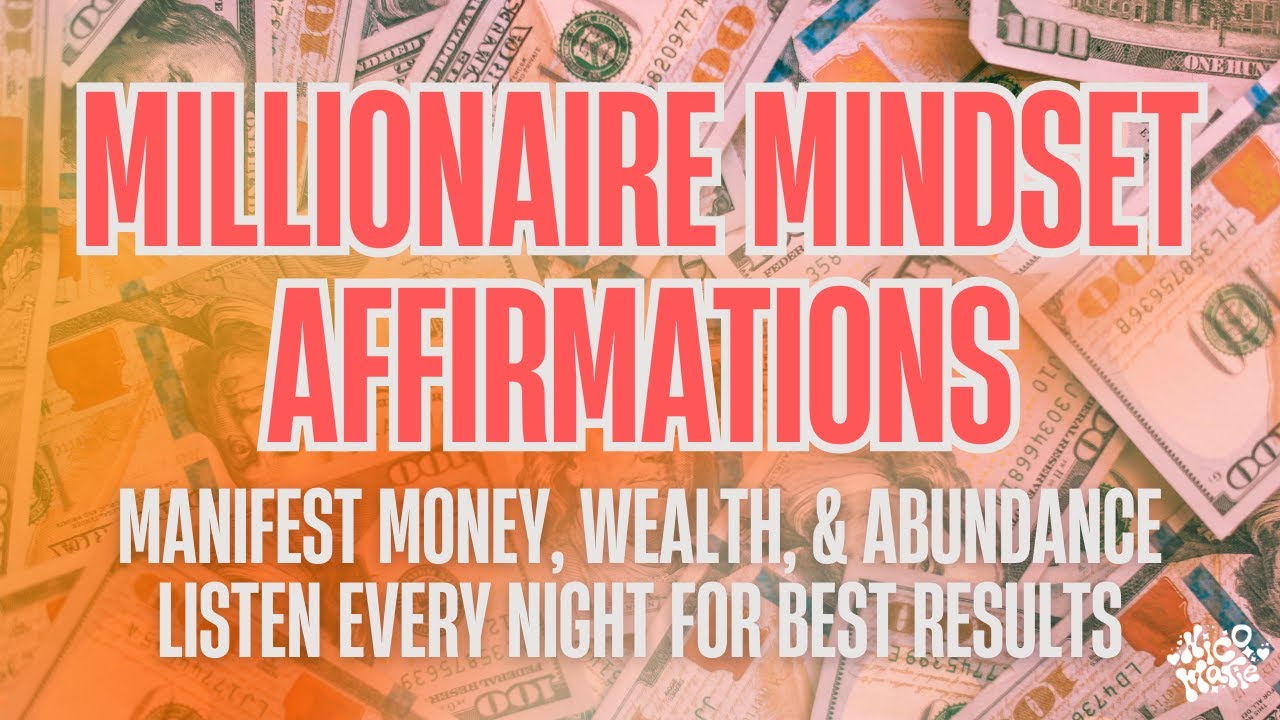 Millionaire Mindset Affirmations | Manifest Money, Wealth, Abundance | Listen Every Night | 2 HOURS