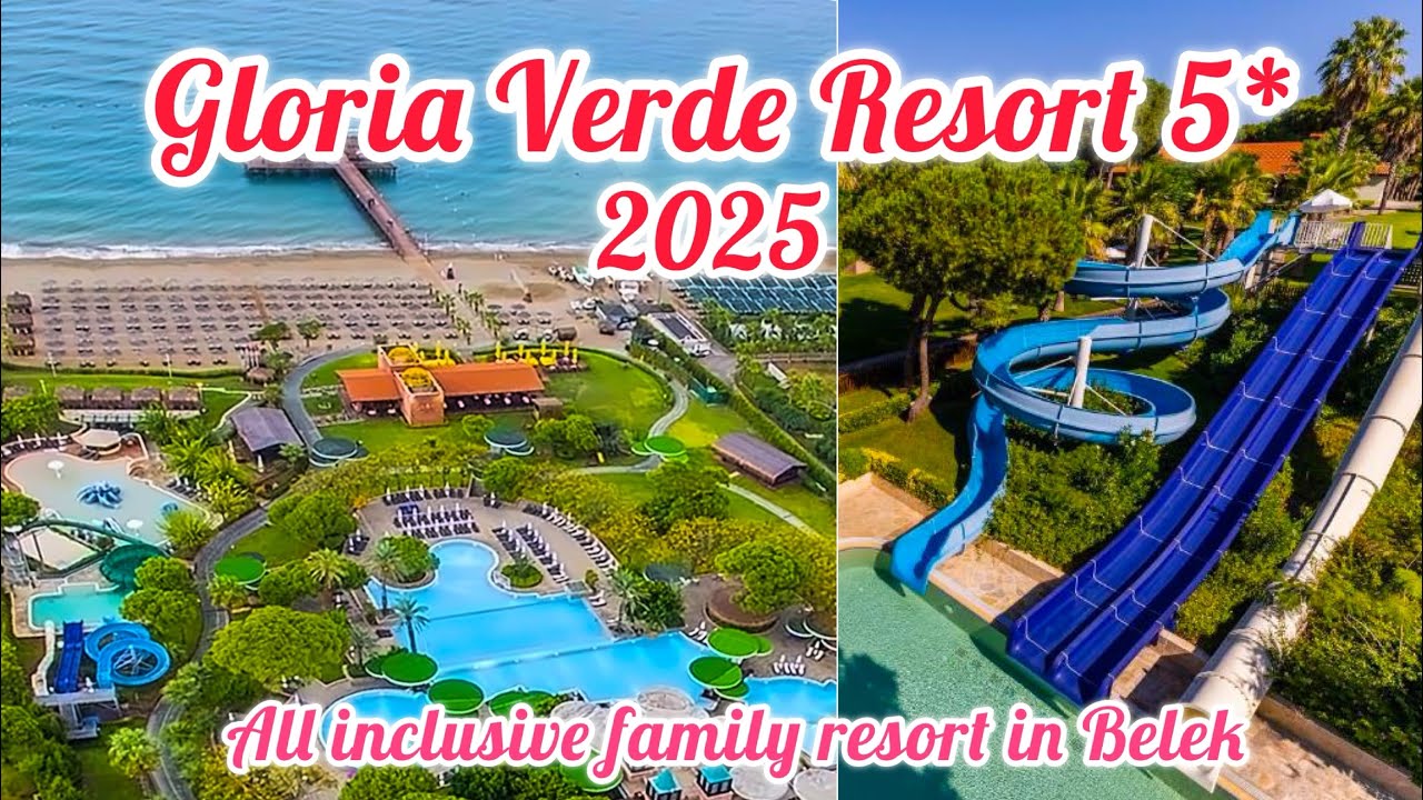 Gloria Verde Resort 5* 2025 / Belek Antalya Turkey 🇹🇷