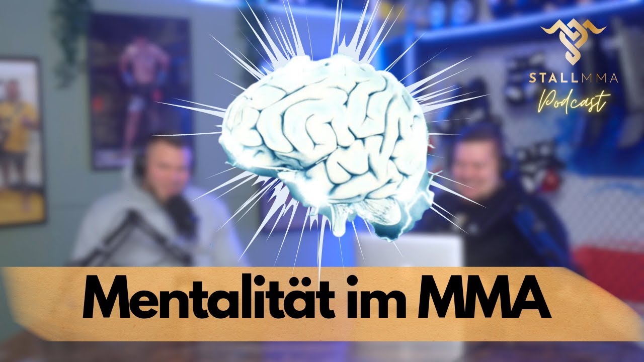 Stall MMA Podcast 014 | Richtige Mentalität und Mindset im MMA